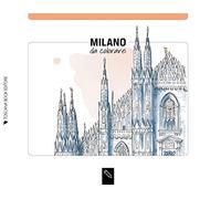 Milano da colorare-Milano coloring book. Ediz. illustrata