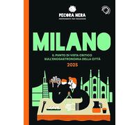 Milano De La Pecora Nera 2025. Ristoranti, Pause Golose E Spesa Di Qualità -