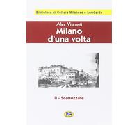 Milano d'una volta. Scarrozzate [1944] (Vol. 2)