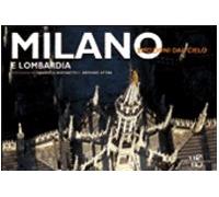 Milano e Lombardia. Ediz. illustrata