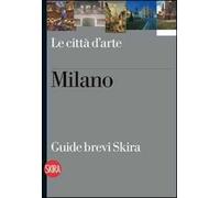 Milano. Ediz. illustrata