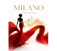 Milano - Fashion Notebook: Italian Style Collection | 100 Lined Pages | Elegant Journal Inspired by Milan Fashion
