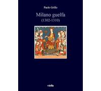 Milano guelfa (1302-1310)