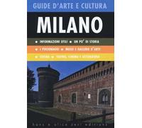 Milano. Guida d'arte e cultura