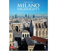 Milano. Highlights - Zanella Massimo