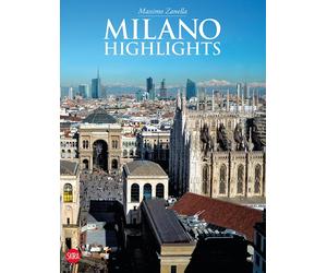 Milano. Highlights - Zanella Massimo
