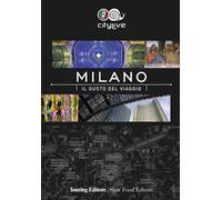 Milano. Il gusto del viaggio