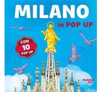 Milano in pop up. Ediz. a colori