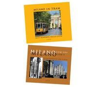 Milano in tram-Milano com'era com'è. Ediz. illustrata