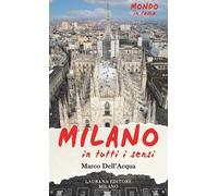 Milano, in tutti i sensi!