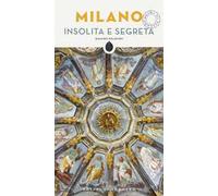 Milano insolita e segreta