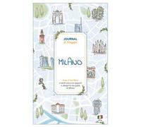 Milano. Journal di viaggio. Crea il tuo libro