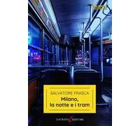 Milano, la notte e i tram