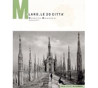 Milano. Le 20 città: centro storico. Ediz. illustrata (Vol. 1)