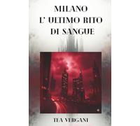 MILANO L'ULTIMO RITO DI SANGUE