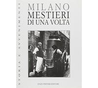 Milano. Mestieri di una volta