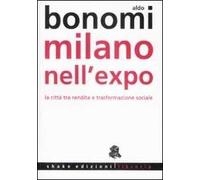 Milano nell'Expo. La città tra rendita e trasformazioni sociali