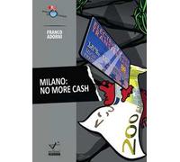 Milano. No more cash