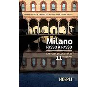 MILANO PASSO A PASSO - DE CAPOA CHIARA, COLLARIN CARLOTTA - HOEPLI