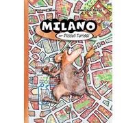Libri Stefania Scaini - Milano Per Piccoli Turisti