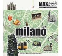 Milano. Più di 100 consigli indipendenti, originali e senza sponsor