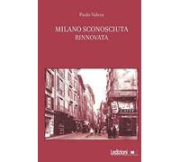 Milano sconosciuta rinnovata