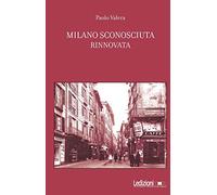 Milano sconosciuta rinnovata