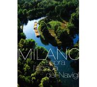 Milano. Sopra L'Acqua dei Navigli - [Enzo Pifferi Editore]