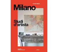 Milano. Studi d'artista