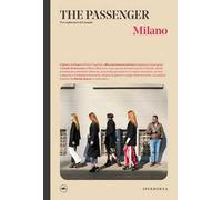 Milano. The passenger. Per esploratori del mondo