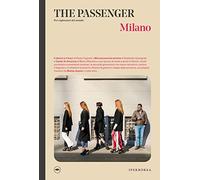Milano. The passenger. Per esploratori del mondo