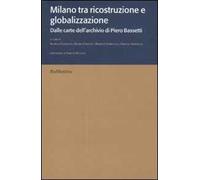 Milano tra ricostruzione e globalizzazione. Dalle carte dell'archivio di Piero Bassetti