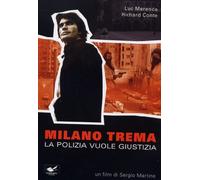 Milano Trema - La Polizia Vuole Giustizia