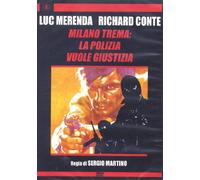 Milano Trema - La Polizia Vuole Giustizia