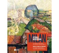 Milano, vetrina della modernità. Un viaggio nell’arte italiana della prima metà del XX secolo-Milán, vitrina de la modernidad. Un viaje por el arte italiano de la primera mitad del siglo X. Ediz....