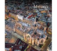 Milano vista dal cielo. Ediz. italiana e inglese. Vol. 1 - Polosa Fabio