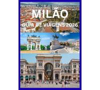 MILÃO GUIA DE VIAGENS 2026