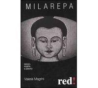 Milarepa. Mago, poeta e santo