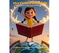 Mila's Adventure: An Educational Bedtime Story That Takes Little Explorers on a Journey Around the Globe