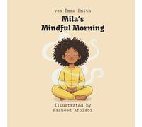 Mila's Mindful Morning: A Breathing Tool for When Everything Feels Like Too Much