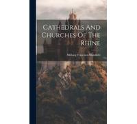 Milburg Francisco] 1871- [Man Cathedrals And Churches Of The (Copertina rigida)
