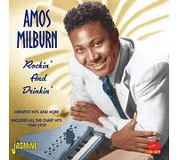 Milburn, Amos - Rockin & Drinkin: Greatest Hits & More