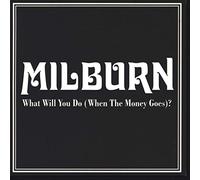 Milburn - What Will You Do