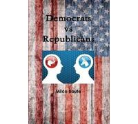 Milco Baute Democrats vs Republicans (Tascabile)