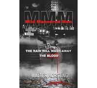 Mild Mannered Men: The Rain Will Wash Away The Blood