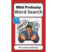 Mild Profanity Word search Puzzle Book.: Word searches with Easy to Read Print with mild profanities, insults and More | 6x9 inches, 110 pages 50+ ... Gift for vacations, holidays and free times.