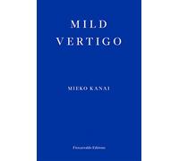 Mild Vertigo: Mieko Kanai