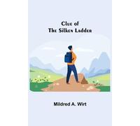 Mildred A Wirt Clue of the Silken Ladder (Tascabile)