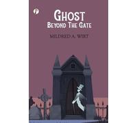 Mildred A Wirt Ghost Beyond the Gate (Tascabile)