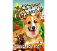 Mildred Abbott Chattering Chipmunks (Tascabile) Cozy Corgi Mysteries